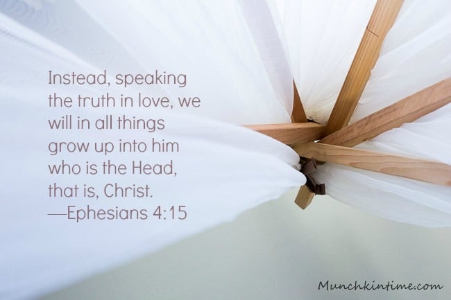 Instead, speaking the truth in love, we will in all things grow up into him who is the Head, that is, Christ. —Ephesians 4:15